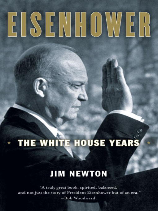 Title details for Eisenhower by Jim Newton - Available